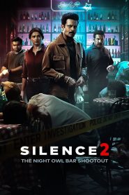 Silence 2: The Night Owl Bar Shootout (2024) Hindi HD